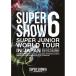 DVD/SUPER JUNIOR/SUPER JUNIOR WORLD TOUR SUPER SHOW6 IN JAPAN ( обычная версия )