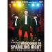 DVD/ҥ/1st Solo Concert in Japan Welcome to SPARKLING NIGHT Live at Tokyo International Forum