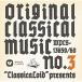 CD/饷å/ClassicaLoid presents ORIGINAL CLASSICAL MUSIC No.3 (λ)