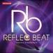 ＲＥＦＬＥＣ　ＢＥＡＴ　ＯＲＩＧＩＮＡＬ　ＳＯＵＮＤＴＲＡＣＫ