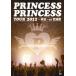 ＰＲＩＮＣＥＳＳ　ＰＲＩＮＣＥＳＳ／ＰＲＩＮＣＥＳＳ　ＰＲＩＮＣＥＳＳ　ＴＯＵＲ　２０１２〜再会〜ａｔ　武道館