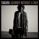 ＴＡＫＵＲＯ（ＧＬＡＹ）／Ｊｏｕｒｎｅｙ　ｗｉｔｈｏｕｔ　ａ　ｍａｐ