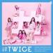 ＴＷＩＣＥ／＃ＴＷＩＣＥ（通常盤）