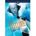 Future: A 360 View DVD
