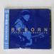 ������ ����ãϺ/REBORN/SONY WPCL12715 CD ��