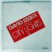 DAVID ESSEX/CITY LIGHTS/CBS 4050 12