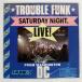  рис US запись TROUBLE FUNK/SATURDAY NIGHT LIVE FROM WASHINGTON DC/ISLAND 904881Y LP