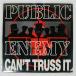 US запись PUBLIC ENEMY/CAN'T TRUSS IT/DEF JAM RECORDINGS 4473869 12