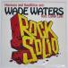  рис US запись WADE WATERS/ROCK SOLID / LIFELINE/UP ABOVE UPA31071 12