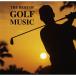 THE BEST OF GOLF MUSIC( The лучший ob Golf музыка ) CD( почтовая доставка соответствует возможно )