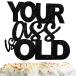 ֥åå Your Old Cake Topper ⤷ơ  ϥåԡСǡѡƥǥ졼