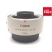 [ б/у ] [ прекрасный товар ] Canon ek stain da-EF1.4xIII