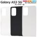 Galaxy A53 5G SC-53C SCG15 SCG15  Ͳİ ץ ϡɥ 饯A53 饯 SC53C С 襤  ݸ