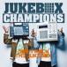 ジュークボックス・チャンピオンズ／DON’T ROCK THE JUKEBOX 【CD+DVD】