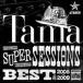 Tama／SUPER SESSIONS BEST of 2005-2009 【CD】