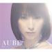 藍井エイル／AUBE《初回生産限定盤A》 (初回限定) 【CD+Blu-ray】