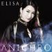 ELISA／ANICHRO《初回生産限定盤B》 (初回限定) 【CD+DVD】