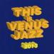 (V.A.)|tis*iz* venus * Jazz 2013 [CD]