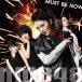 NMB48／MUST BE NOW《Type-A》(初回限定) 【CD+DVD】