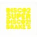 DISCO 2SUPER DISCO2 BRAKES CD