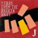 J／STARS FROM THE BROKEN NIGHT 【CD】