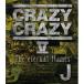 J／CRAZY CRAZY V -The eternal flames- 【Blu-ray】