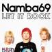 Namba69LET IT ROCK CD+DVD