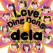 dela／Love，Ding Dong《Type-B》 【CD】