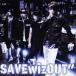 SAVEwizOUT／SAVEwizOUT 【CD】