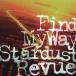 STARDUST REVUEFind My Way CD