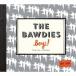 THE BAWDIES／「Boys！」TOUR 2014-2015 -FINAL- at 日本武道館 【CD】
