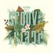 (V.A.)／Groovillage Presents Groove Island 【CD】