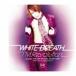 T.M.RevolutionWHITE BREATH CD