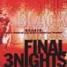 IITHE BLACK MASS FINAL 3NIGHTS CD