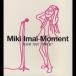 今井美樹／Moment 【CD】