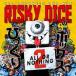 RISKY DICE／びっくりボックス 2 【CD】