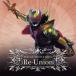 (���å�)��MASKED RIDER KIVA Re-Union ��CD��