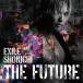 EXILE SHOKICHITHE FUTURE̾ס CD