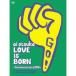 Ͱ LOVE IS BORN 5th Anniversary 2008 at Osaka-Jo Yagai Ongaku-Do on 10th of September 2008 () DVD