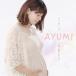 AYUMI| сообщение C|W.......[CD]