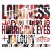 LOUDNESSLOUDNESS JAPAN TOUR 19 HURRICANE EYES  JEALOUSY Live at Zepp Tokyo 31 May 2019Դס () CD+DVD....