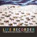TOMOVSKY／LIFE RECORDER 【CD】