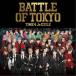 GENERATIONSTHE RAMPAGEFANTASTICSBALLISTIK BOYZ from EXILE TRIBEBATTLE OF TOKYO TIME 4 Jr.EXILE̾ס CD