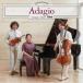 NH&K TRIO|Adagio{ обычный запись } [CD]