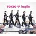 TOKIO��fragile ��CD��