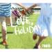TOKIO��LOVE�� HOLIDAY. ��CD��
