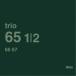  Trio 65 1|2|66 67{ ограниченное количество запись } ( время ограничено ) [CD]