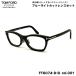  Tom Ford date очки FT6074DB (TF6074DB) ECO col.001 53mm TOM FORD Asian Fit внутренний стандартный товар UV cut голубой свет cut 
