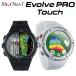 ShotNavi �V���b�g�i�r ���K�i Evolve PRO Touch �G�{���u�v���^�b�` GPS watch �S���t�i�r �E�H�b�` �u �r���v�^GPS��������� �v