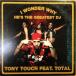 12inch�쥳���ɡ�TONY TOUCH / I WONDER WHY (HE'S THE GREATEST DJ)